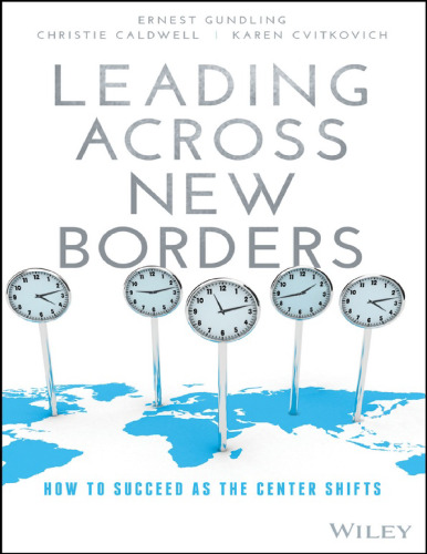 Leading across new borders : how to succeed as the center shifts