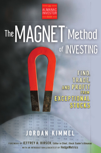 The MAGNET method of investing : find, trade, and profit from exceptional stocks