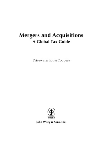Mergers and Acquisitions: A Global Tax Guide