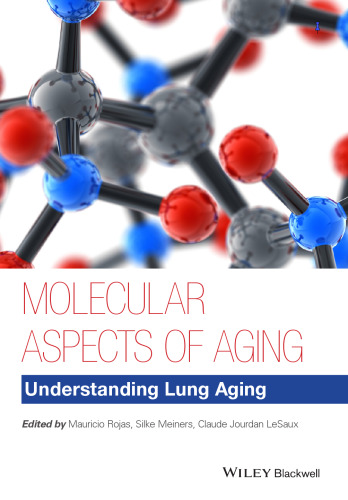 Molecular Aspects of Aging : Understanding Lung Aging