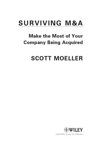 Surviving M & A : make the most of your company being acquired