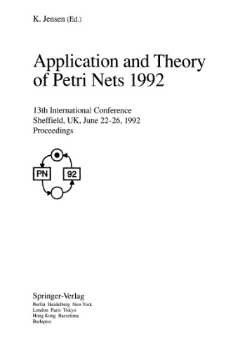Application and Theory of Petri Nets 1992: 13th International Conference Sheffield, UK, June 22–26, 1992 Proceedings