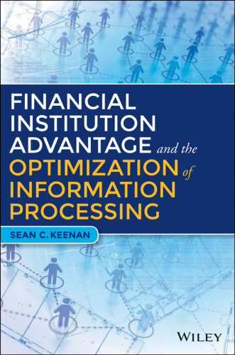 Financial Institution Advantage and the Optimization of Information Processing