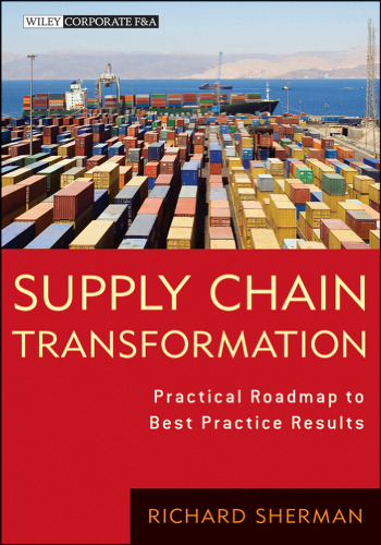 Supply chain transformation : practical roadmap to best practice results