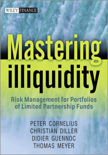 Mastering illiquidity : risk management for portfolios of limited partnership funds