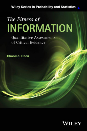 The fitness of information : quantitative assessments of critical evidence