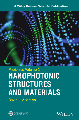 Photonics, Nanophotonic Structures and Materials Volume 2