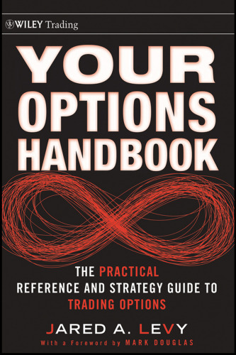 Your options handbook : the practical reference and strategy guide to trading options