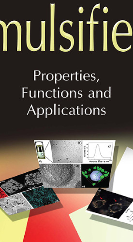 Emulsifiers : properties, functions, and applications