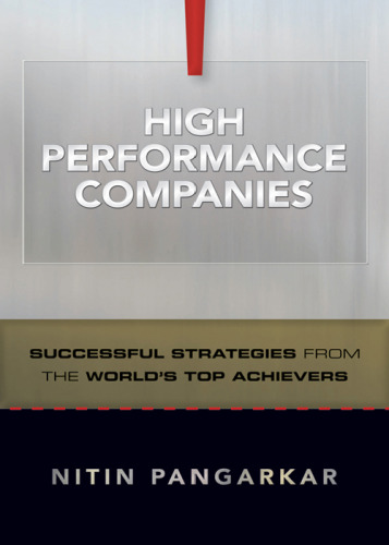 High performance companies : successful strategies from the world's top achievers