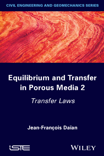 Equilibrium and transfer in porous media 2 : transfer laws