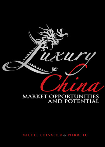 Luxury China : market opportunities and potential