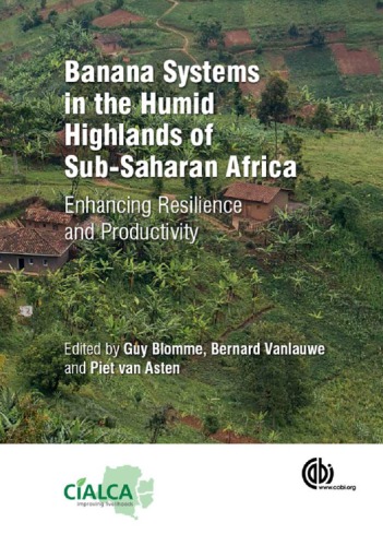 Banana systems in the humid highlands of sub-Saharan Africa: enhancing resilience and productivity