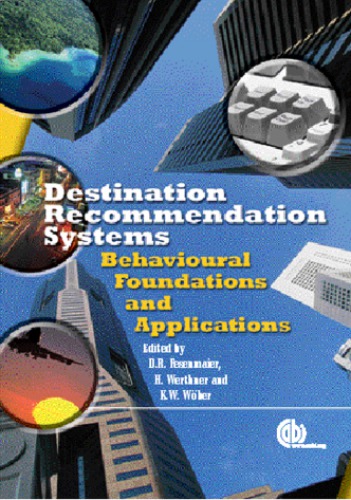 Destination recommendation systems: behavioural foundations and applications