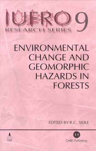 Environmental changes and geomorphic hazards in forests