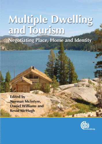 Multiple dwelling and tourism: negotiating place, home and identity