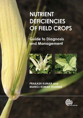 Nutrient deficiencies of field crops: guide to diagnosis and management