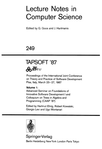 TAPSOFT '87: Proceedings of the International' Joint Conference on Theory and Practice of Software Development Pisa, Italy, March 23–27, 1987