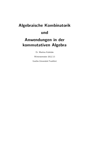 Algebraische Kombinatorik und Anwendungen in der kommutativen Algebra [Lecture notes]