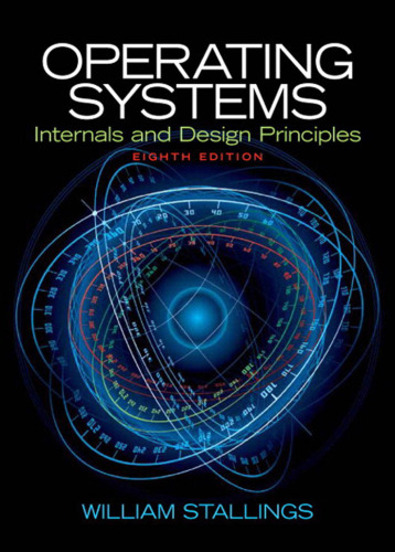 Operating Systems: Internals and Design Principles