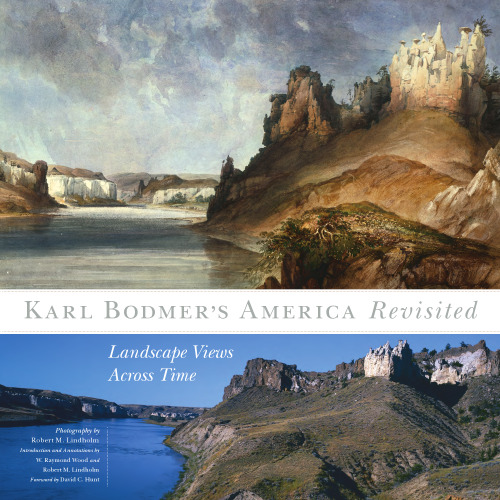 Karl Bodmer's America Revisited: Landscape Views Across Time