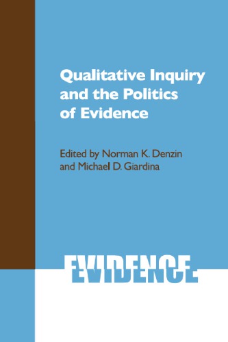 Qualitative Inquiry and the Politics of Evidence