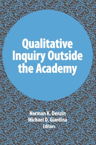Qualitative Inquiry Outside the Academy