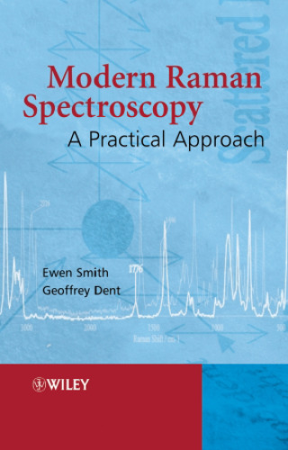 Modern Raman spectroscopy: A practical approach