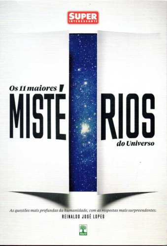 Os 11 Maiores Mistérios do Universo