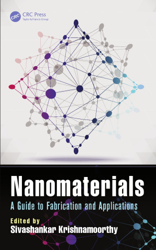Nanomaterials: A Guide to Fabrication and Applications
