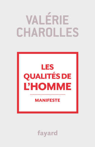 Les qualités de l'homme: Manifeste