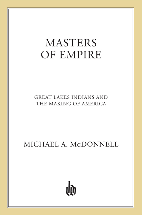 Masters of Empire - Great Lakes Indians and the Making of America
