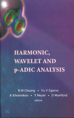 Harmonic, wavelet and P-adic analysis