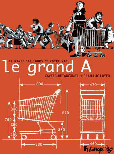 Le Grand A : Il mange 195 jours de notre vie