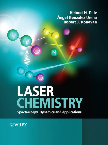 Laser chemistry: spectroscopy, dynamics and applications