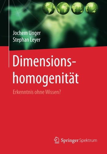 Dimensionshomogenität: Erkenntnis ohne Wissen?