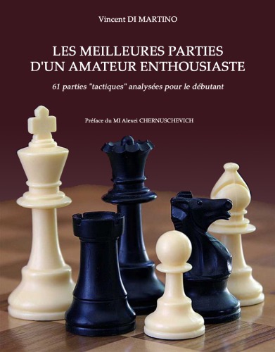 Les meilleures parties d'un amateur enthousiaste