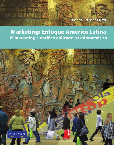 Marketing : enfoque América Latina : el marketing científico aplicado a América Latina