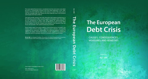 The European Debt Crisis-Causes, Consequences, Measures, Remedies