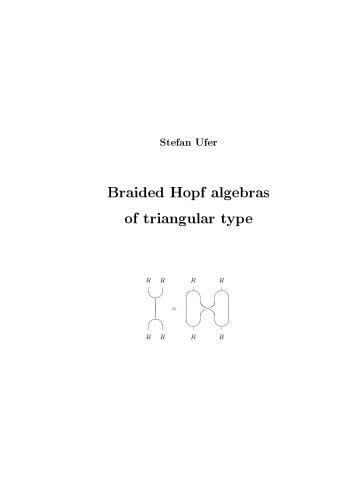 Braided Hopf algebras of triangular type [PhD thesis]