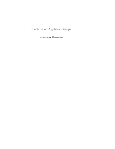 Lectures on Algebraic Groups [Lecture notes]