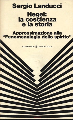 Hegel: la coscienza e la storia: Approssimazione alla 