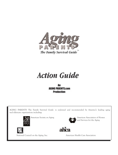 Aging parents : the family survival guide