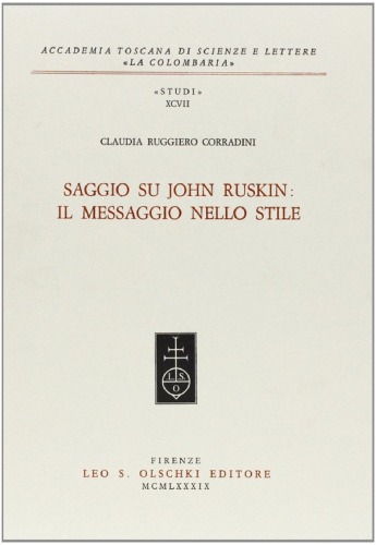 Saggio su John Ruskin. Il messaggio nello stile
