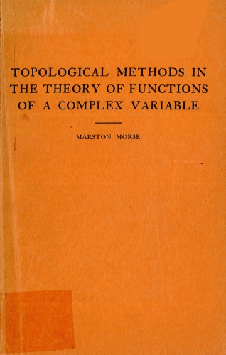 Topological methods in the theory of functions of a complex variable.