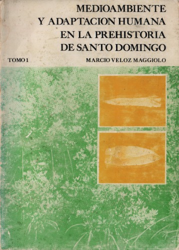 Medioambiente y adaptación humana en la prehistoria de Santo Domingo