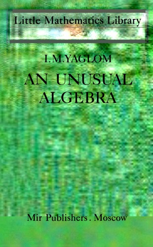 An Unusual Algebra