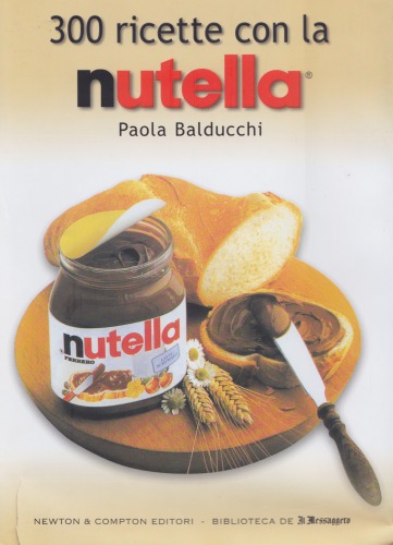 300 ricette con la nutella