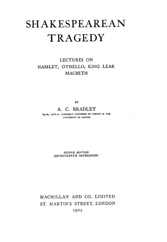 Shakespearean Tragedy: Lectures on Hamlet, Othello, King Lear, and Macbeth