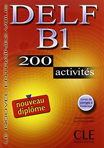 DELF B1 : 200 activités avec livret de corrigés - Audio